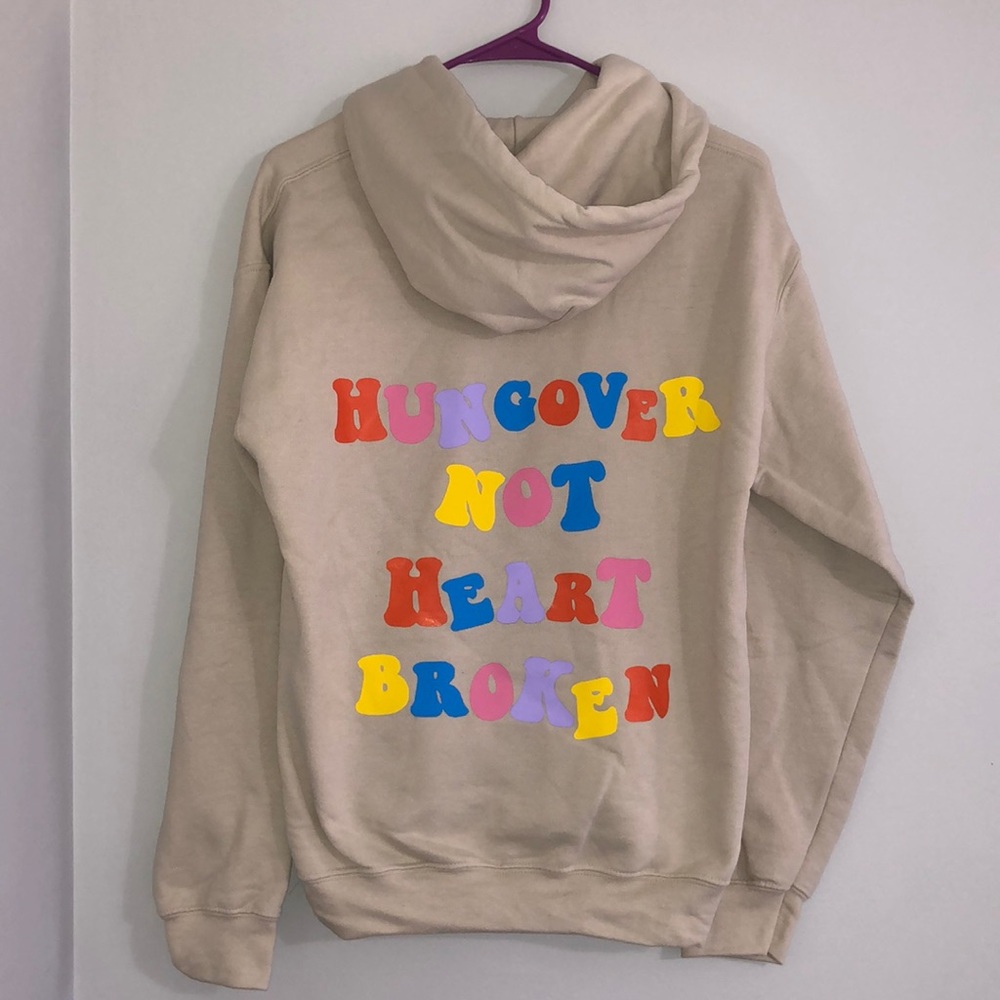 Hungover not heart broken hoodie